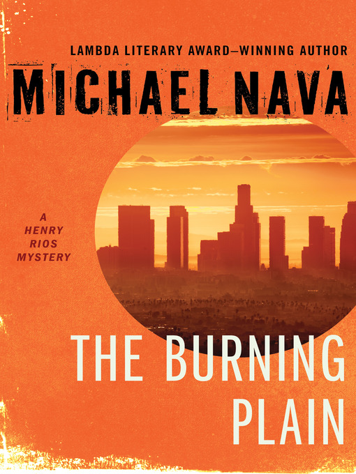Title details for Burning Plain by Michael Nava - Available